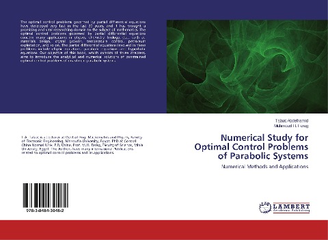 Numerical Study for Optimal Control Problems of Parabolic Systems: Numerical Methods and Applications