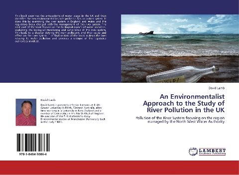 An Environmentalist Approach to the Study of River Pollution in the UK: Pollution of the River System focusing on the region managed by the North West Water Authority
