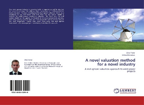 A novel valuation method for a novel industry: A real options valuation approach to wind power projects