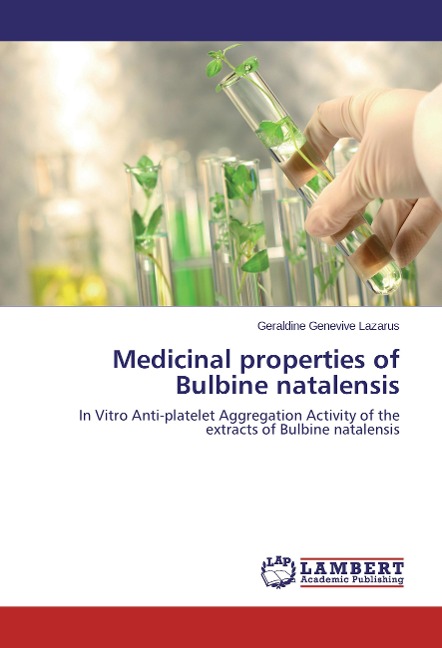 Medicinal properties of Bulbine natalensis: In Vitro Anti-platelet Aggregation Activity of the extracts of Bulbine natalensis