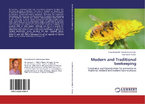 Modern and Traditional beekeeping: Constraints and Opportunities for promotion in highland, midland and lowland Agro-ecologies