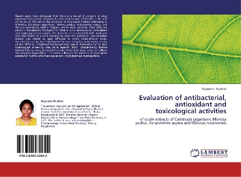Evaluation of antibacterial, antioxidant and toxicological activities: of crude extracts of Calotropis gigantean, Mimosa pudica, Achyranthes aspera and Hibiscus rosa-siensis