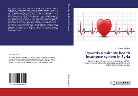 Towards a suitable health insurance system in Syria: Options and the necessary procedures before implementation, based on qualitative analysis and international experiences
