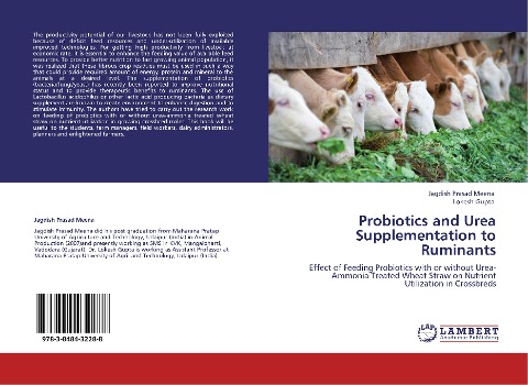 Probiotics and Urea Supplementation to Ruminants: Effect of Feeding Probiotics with or without Urea-Ammonia Treated Wheat Straw on Nutrient Utilization in Crossbreds