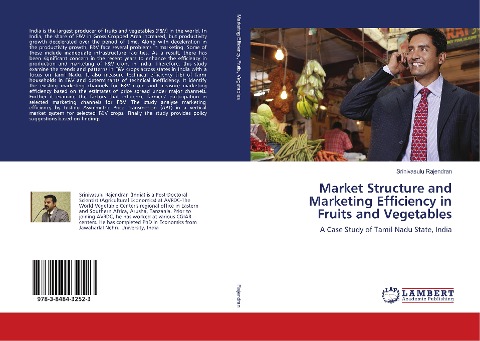 Market Structure and Marketing Efficiency in Fruits and Vegetables: A Case Study of Tamil Nadu State, India