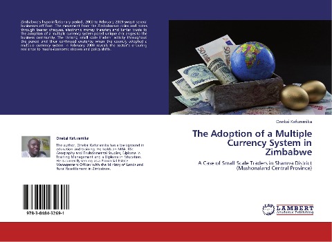The Adoption of a Multiple Currency System in Zimbabwe: A Case of Small Scale Traders in Shamva District (Mashonaland Central Province)