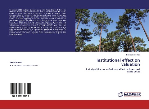 Institutional effect on valuation: A study of the storm Gudruns effect on forest real estate prices