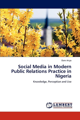 Social Media in Modern Public Relations Practice in Nigeria