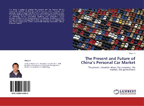 The Present and Future of Chinas Personal Car Market: The present situation about the company, the market, the government