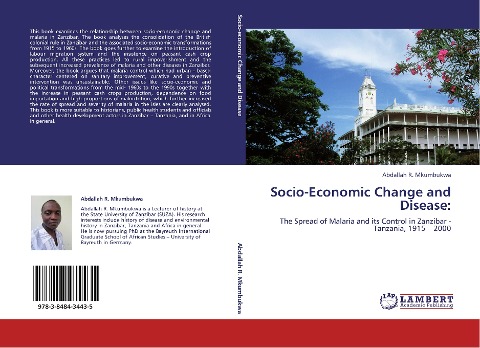 Socio-Economic Change and Disease:: The Spread of Malaria and its Control in Zanzibar - Tanzania, 1915 - 2000