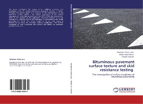 Bituminous pavement surface texture and skid resistance testing: The investigation of surface roughness of bituminous pavements