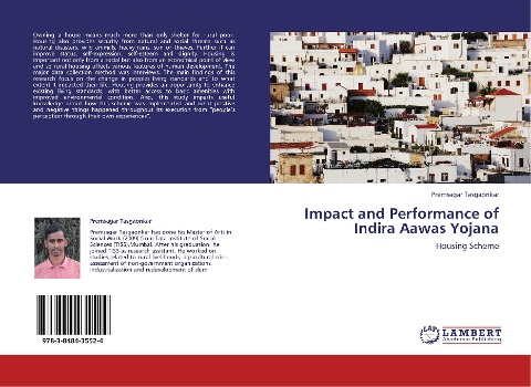 Impact and Performance of Indira Aawas Yojana: Housing Scheme