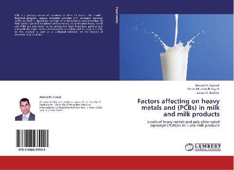 Factors affecting on heavy metals and (PCBs) in milk and milk products: Levels of heavy metals and poly chlorinated biphenyls (PCBs)in milk and milk products