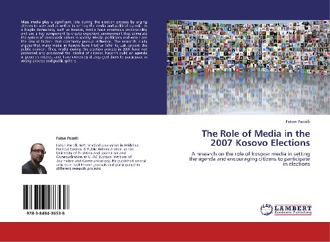 The Role of Media in the 2007 Kosovo Elections: A research on the role of kosovar media in setting the agenda and encouraging citizens to participate in elections