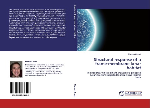 Structural response of a frame-membrane lunar habitat: The nonlinear finite element analysis of a proposed lunar structure subjected to impact and thermal loads