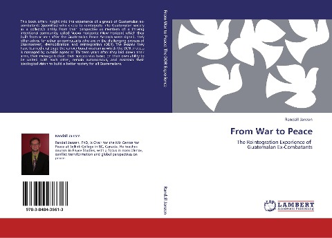 From War to Peace: The Reintegration Experience of   Guatemalan Ex-Combatants