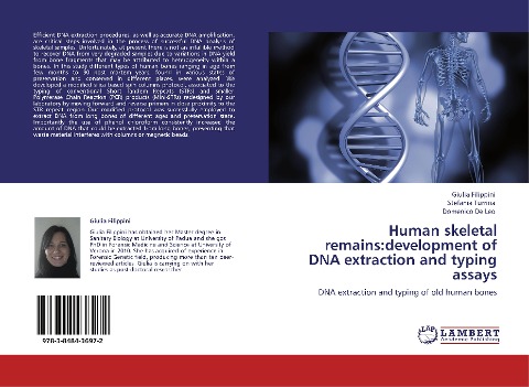 Human skeletal remains:development of DNA extraction and typing assays: DNA extraction and typing of old human bones
