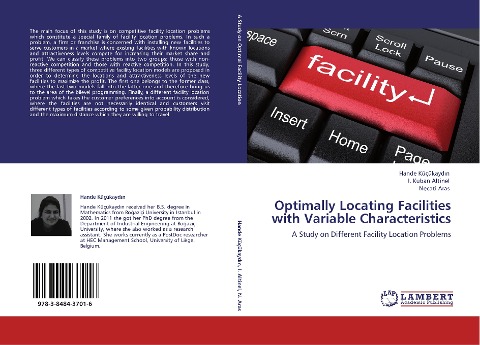 Optimally Locating Facilities with Variable Characteristics: A Study on Different Facility Location Problems