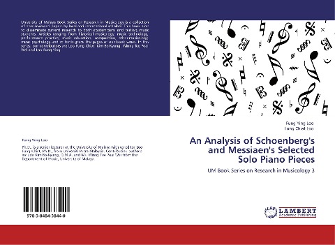 An Analysis of Schoenbergs and Messiaens Selected Solo Piano Pieces: UM Book Series on Research in Musicology 3