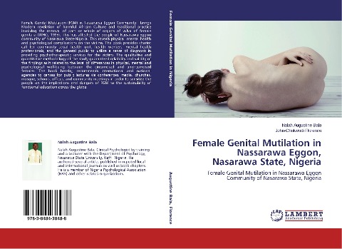 Female Genital Mutilation in Nassarawa Eggon, Nasarawa State, Nigeria: Female Genital Mutilation in Nassarawa Eggon Community of Nasarawa State, Nigeria