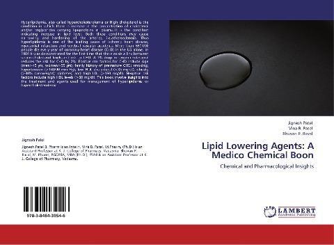 Lipid Lowering Agents: A Medico Chemical Boon: Chemical and Pharmacological Insights