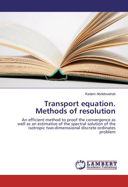 Transport equation. Methods of resolution: An efficient method to proof the convergence as well as an estimative of the spectral solution of the isotropic two-dimenssional discrete ordinates problem