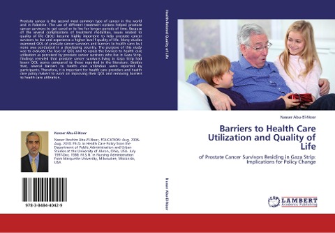 Barriers to Health Care Utilization and Quality of Life: of Prostate Cancer Survivors Residing in Gaza Strip: Implications for Policy Change