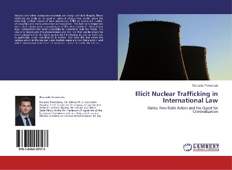 Illicit Nuclear Trafficking in International Law: States, Non-State Actors and the Quest for Criminalization