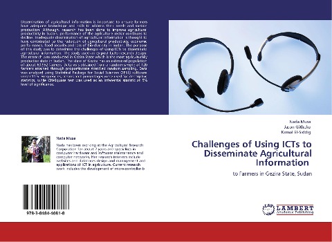Challenges of Using ICTs to Disseminate Agricultural Information: to Farmers in Gezira State, Sudan
