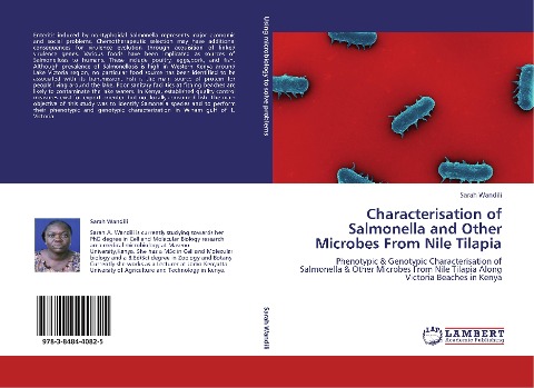 Characterisation of Salmonella and Other Microbes From Nile Tilapia: Phenotypic & Genotypic Characterisation of Salmonella & Other Microbes From Nile Tilapia Along Victoria Beaches in Kenya