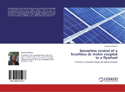 Sensorless control of a brushless dc motor coupled to a flywheel: Gateway to flywheel energy storage techniques