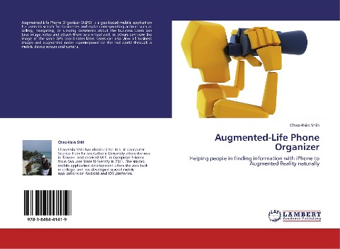 Augmented-Life Phone Organizer: Helping people in finding information with iPhone to Augmented Reality naturally