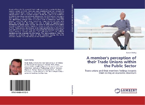A members perception of their Trade Unions within the Public Sector: Trade unions and their members feelings towards them during an economic downturn