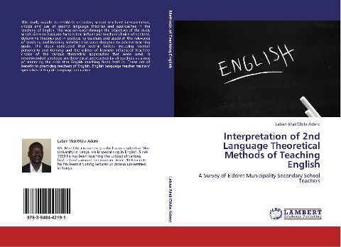 Interpretation of 2nd Language Theoretical Methods of Teaching English: A Survey of Eldoret Municipality Secondary School Teachers