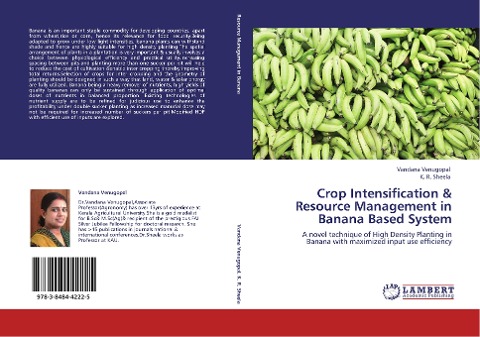 Crop Intensification &  Resource Management in Banana Based  System: A novel technique of High Density Planting in Banana with maximized input use efficiency