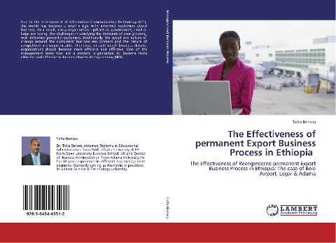 The Effectiveness of permanent  Export Business Process in Ethiopia: The Effectiveness of Reengineered permanent Export Business Process in Ethiopia: The case of Bole Airport, Legar & Adama