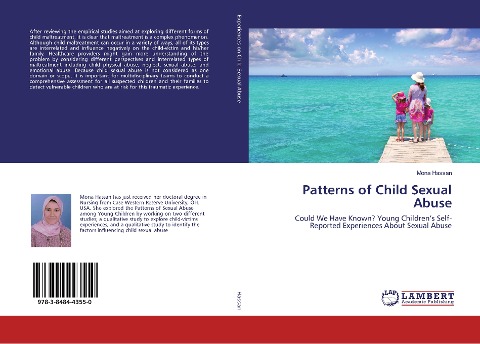 Patterns of Child Sexual Abuse: Could We Have Known? Young Childrens Self-Reported Experiences About Sexual Abuse