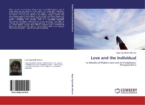 Love and the Individual: The Morality of Platonic Love and its Metaphysical Presuppositions