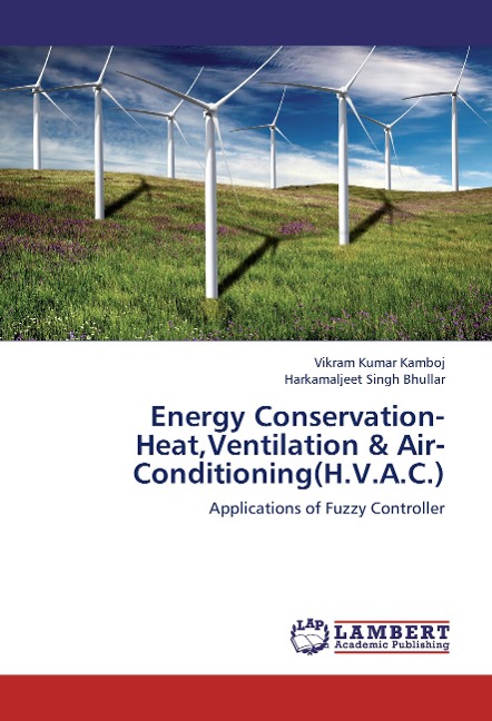 Energy Conservation-Heat,Ventilation & Air- Conditioning(H.V.A.C.): Applications of Fuzzy Controller