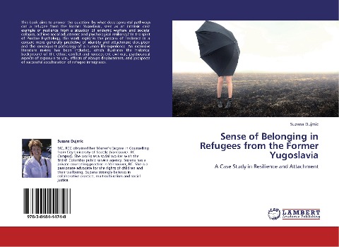 Sense of Belonging in Refugees from the Former Yugoslava: A Case Study in Resilience and Attachment