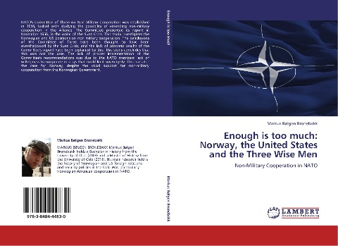 Enough is too much: Norway, the United States and the Three Wise Men: Non-Military Cooperation in NATO