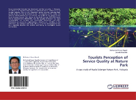 Tourists Perception of Service Quality at Nature Park: A case study of Kuala Selangor Nature Park, Malaysia