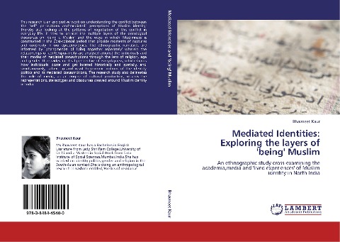 Mediated Identities: Exploring the layers of being Muslim: An ethnographic study cross-examining the academia,media and lived experiences of Muslim identity in North India