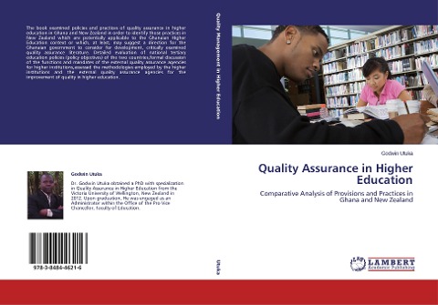 Quality Assurance in Higher Education: Comparative Analysis of Provisions and Practices in Ghana and New Zealand