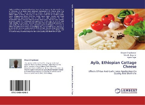 Ayib, Ethiopian Cottage Cheese: Effects Of Rue And Garlic Juice Application On Quality And Shelf-Life
