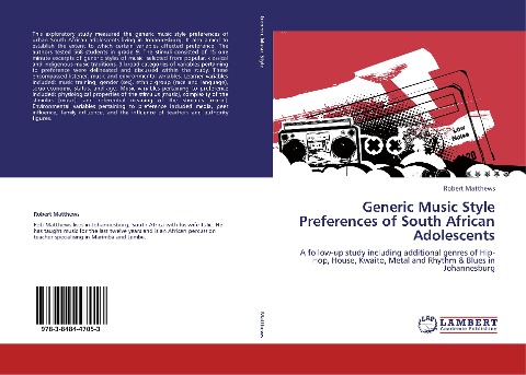 Generic Music Style Preferences of South African Adolescents: A follow-up study including additional genres of Hip-Hop, House, Kwaito, Metal and Rhythm & Blues in Johannesburg