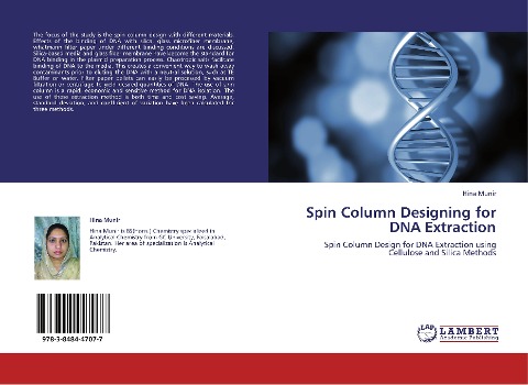 Spin Column Designing for DNA Extraction: Spin Column Design for DNA Extraction using Cellulose and Silica Methods