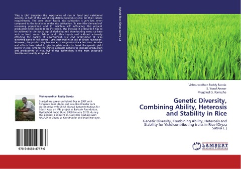 Genetic Diversity, Combining Ability, Heterosis and Stability in Rice: Genetic Diversity, Combining Ability, Heterosis and Stability for Yield contributing traits in Rice (Oryza Sativa L.)