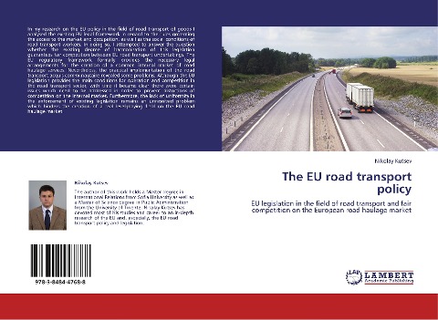 The EU road transport policy: EU legislation in the field of road transport and fair competition on the European road haulage market