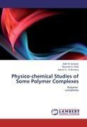 Physico-chemical Studies of Some Polymer Complexes: Polymer complexes